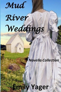 Paperback Mud River Weddings: Novella Collection Book