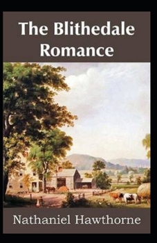 Paperback The Blithedale Romance Illustrated Book