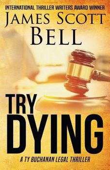 Try Dying - Book #1 of the Ty Buchanan