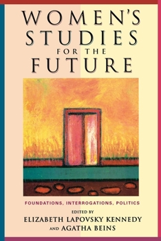 Paperback Women's Studies for the Future: Foundations, Interrogations, Politics Book