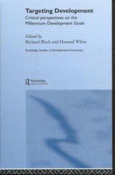Hardcover Targeting Development: Critical Perspectives on the Millennium Development Goals Book