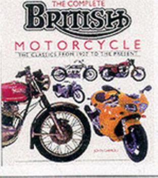 Hardcover The Complete British Motorcycle Book