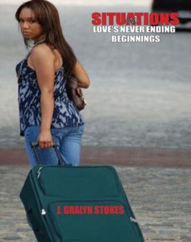 Paperback Situations : Vol 1 Loves Never Ending Beginnings Book