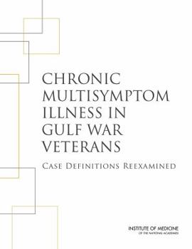 Paperback Chronic Multisymptom Illness in Gulf War Veterans: Case Definitions Reexamined Book
