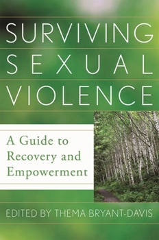 Surviving Sexual Violence: A Guide to Recovery and Empowerment