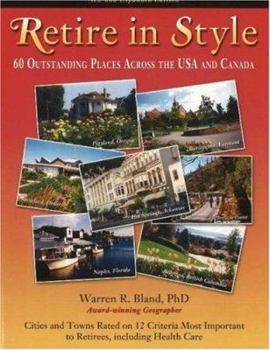 Paperback Retire in Style: 60 Outstanding Places Across the USA and Canada Book