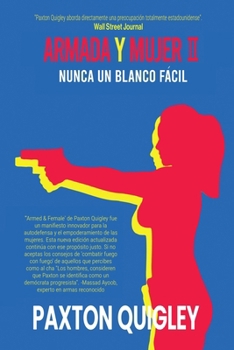 Armado Y Femenino II: NUNCA ES UN OBJETIVO FÁCIL (Spanish Edition)