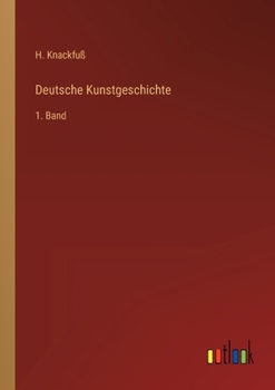 Paperback Deutsche Kunstgeschichte: 1. Band [German] Book