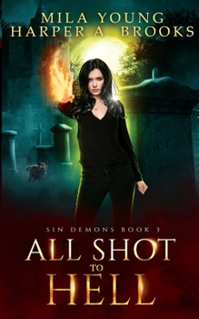 Paperback All Shot To Hell: Paranormal Romance Book