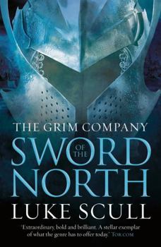 Sword of the North - Book #2 of the Grim Company