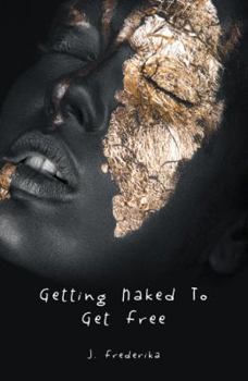 Paperback Getting Naked to Get Free Book