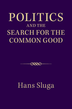 Paperback Politics and the Search for the Common Good Book