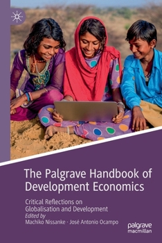 Paperback The Palgrave Handbook of Development Economics: Critical Reflections on Globalisation and Development Book