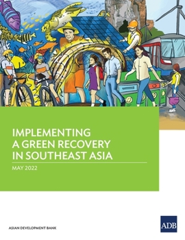 Paperback Implementing a Green Recovery in Southeast Asia Book