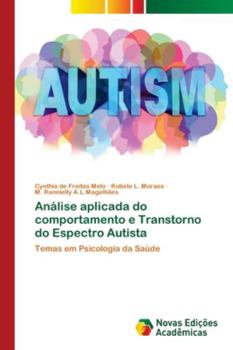 Paperback Análise aplicada do comportamento e Transtorno do Espectro Autista [Portuguese] Book