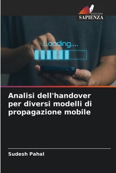 Paperback Analisi dell'handover per diversi modelli di propagazione mobile [Italian] Book