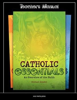 Paperback Catholic Essentials: An Overview of the Faith Book