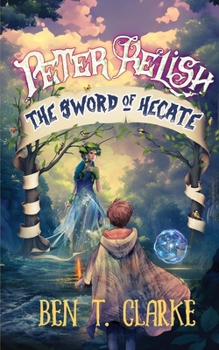 Paperback Peter Relish: The Sword of Hecate Book