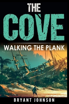 The Cove Walking the Plank