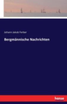 Paperback Bergmännische Nachrichten [German] Book