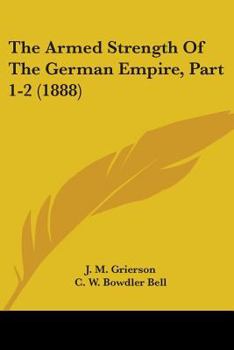 The Armed Strength Of The German Empire, Part 1-2