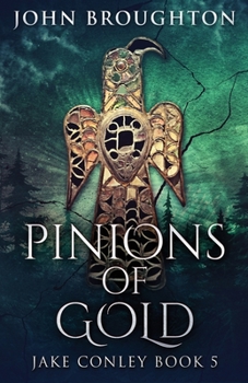 Paperback Pinions Of Gold: An Anglo-Saxon Archaeological Mystery Book