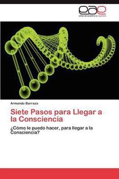 Paperback Siete Pasos Para Llegar a la Consciencia [Spanish] Book