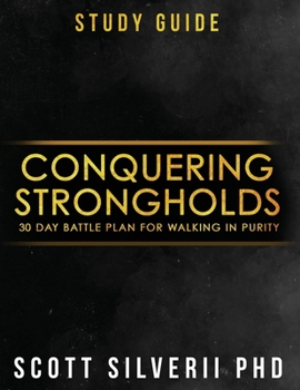 Paperback Conquering Strongholds Study Guide: 30-Day Battle Plan For Walking in Purity Book
