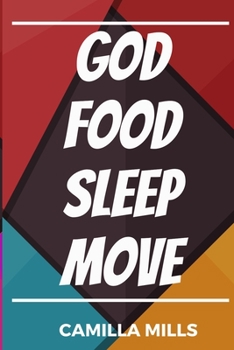 Paperback God, Food, Sleep, Move Book