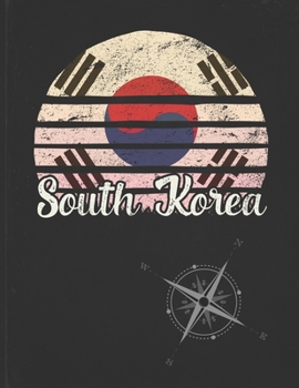 Paperback South Korea: Korean Vintage Flag Personalized Retro Gift Idea for Coworker Friend or Boss Planner Daily Weekly Monthly Undated Cale Book
