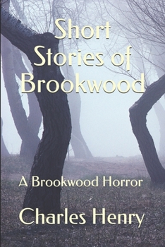 Paperback Short Stories of Brookwood: A Brookwood Horror Book