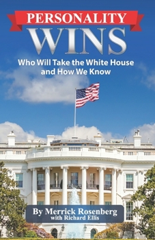 Paperback Personality Wins: Who Will Take the White House and How We Know Book