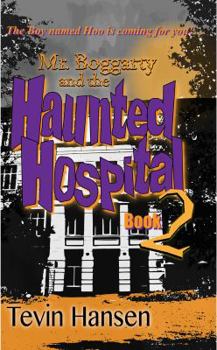 Mr. Boggartyand the Haunted Hospital
