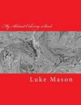 Paperback My Abstract Coloring eBook: Demonstrate and Grow Your Creativity Book