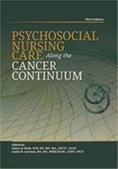Paperback Psychosocial Nursing Care Along the Cancer Continuum (Third Edition) Book