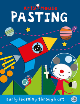 Arty Mouse Pasting (Arty Mouse Early Learning Activity Books)