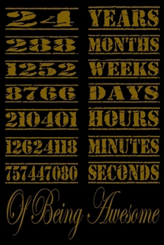 24 Years Of Being Awesome: Perfect Gift For 24 Year Old Girls and men with Beautiful vintage Happy 24Years Birthday Notebook and blank Lined Journal ... Vintage Anniversary Gift For Boys And Girls