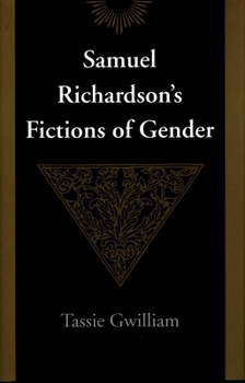 Hardcover Samuel Richardson's Fictions of Gender Book