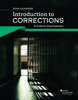 Paperback Introduction to Corrections: An Evidenced-Based Approach (Higher Education Coursebook) Book