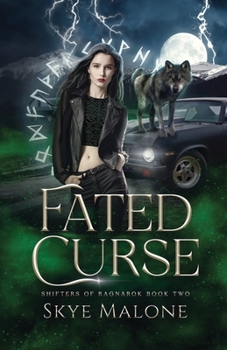 Fated Curse: A Post-Apocalyptic Shifter Paranormal Romance - Book #2 of the Shifters of Ragnarok