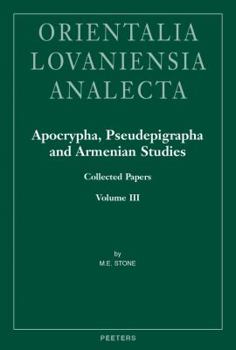 Apocrypha, Pseudepigrapha and Armenian Studies. Collected Papers, Volume III