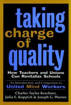 Paperback Taking Charge of Quality: How Teachers and Unions Can Revitalize Schools Book