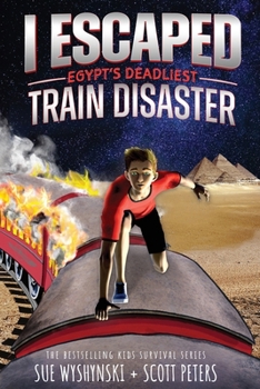Paperback I Escaped Egypt's Deadliest Train Disaster: An American Abroad Survival Story For Kids Book