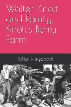 Paperback Walter Knott and Family, Knott's Berry Farm Book