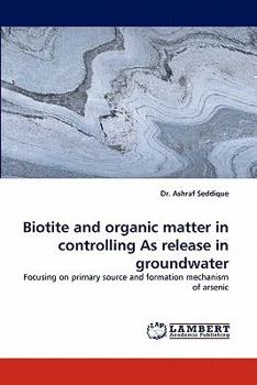 Paperback Biotite and Organic Matter in Controlling as Release in Groundwater Book