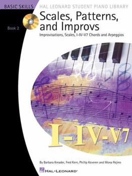 Paperback Scales, Patterns, and Improvs: Improvisations, Scales, I-IV-V7 Chords and Arpeggios Book