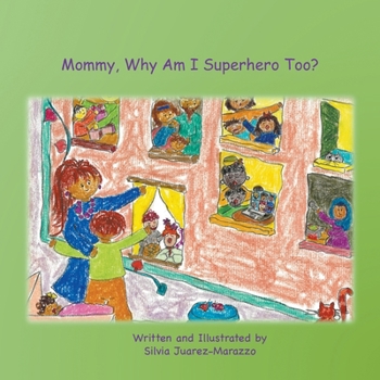 Paperback Mommy, Why Am I Superhero Too? Book