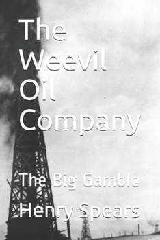 Paperback The Weevil Oil Company: The Big Gamble Book