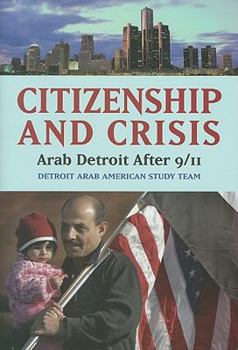 Hardcover Citizenship and Crisis: Arab Detroit After 9/11 Book