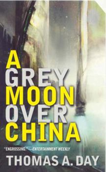Mass Market Paperback A Grey Moon Over China Book
